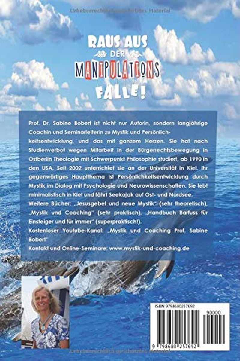 Raus aus der Manipulationsfalle!: Wie du deinen Alltag von Manipulationstechniken entrümpelst (German Edition)