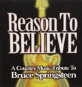 Reason to Believe: Country Music Tribute to Bruce Springsteen