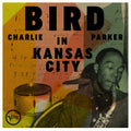 Bird In Kansas City [LP]