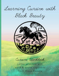 Learning Cursive with Black Beauty: Cursive Handwriting Practice (Learning with Literature)