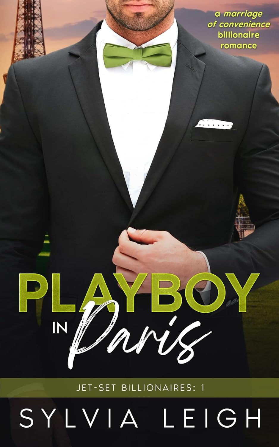Playboy in Paris: A Marriage of Convenience Billionaire Romance (Jet-Set Billionaires)