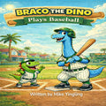 Braco the Dino: Plays Baseball