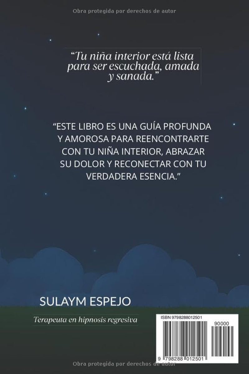 Sanando A tu Niño interior y Conectando con tu verdadera Esencia (Spanish Edition)