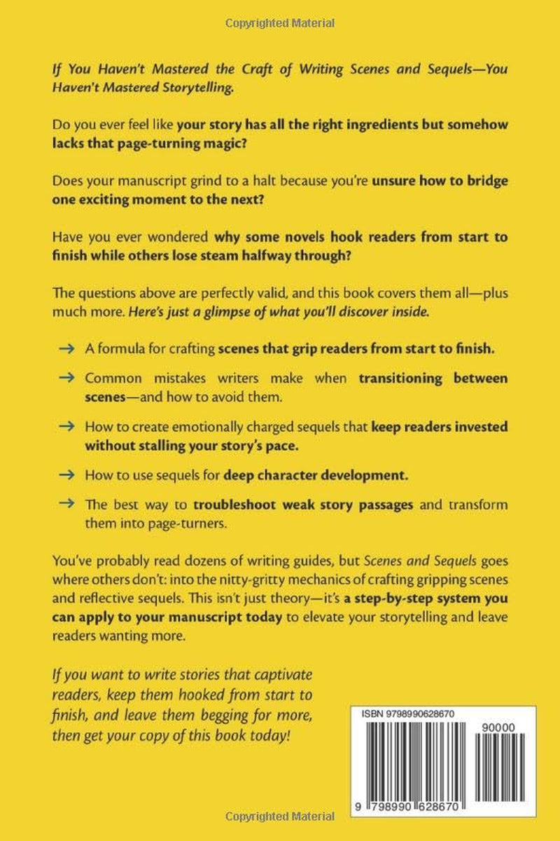 Scenes and Sequels: How to Write Page-Turning Fiction (For Fiction Writers)