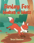 Finley Fox Makes a Mess
