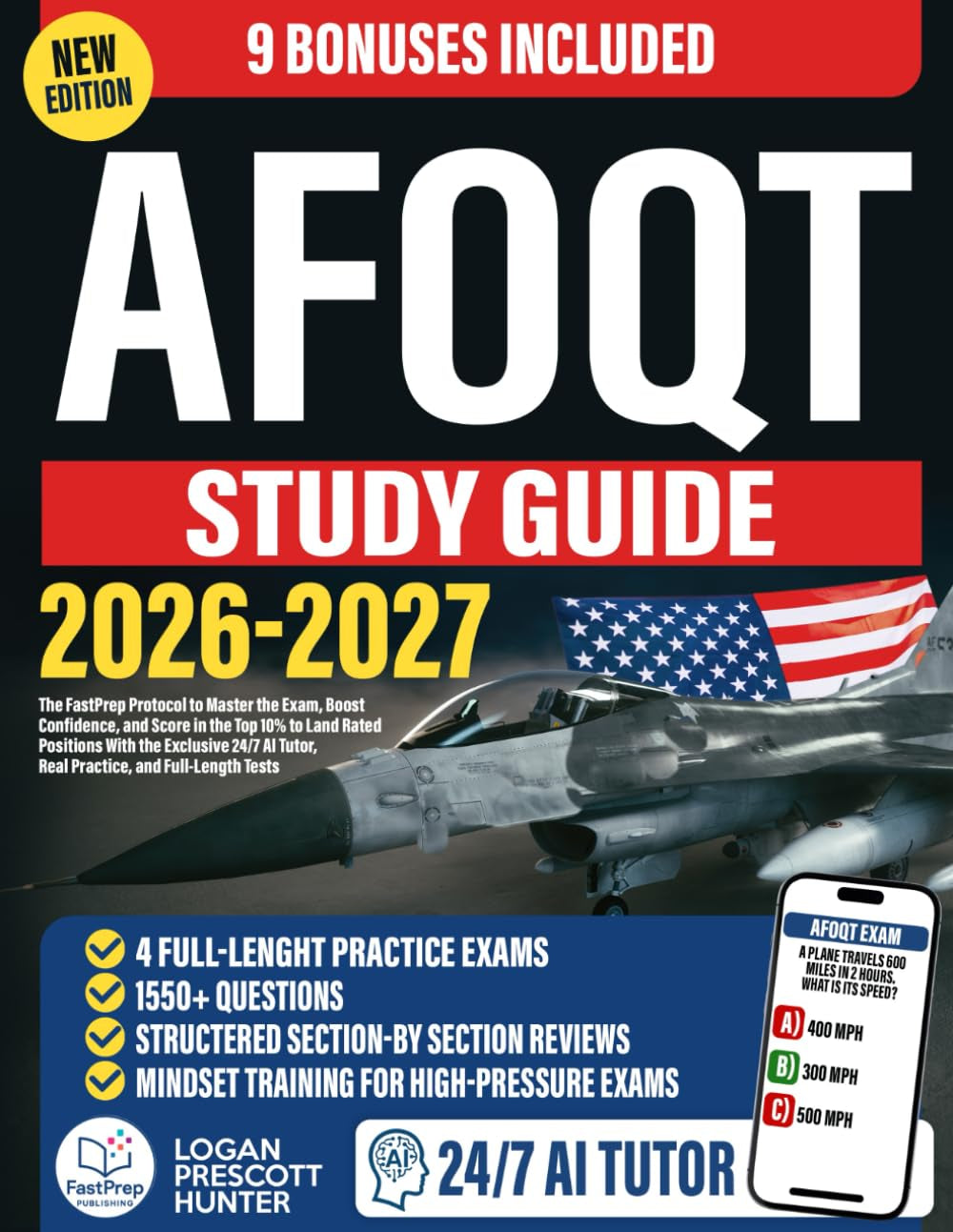 AFOQT Study Guide: The FastPrep Protocol to Master the Exam, Boost Confidence, and Score in the Top 10% to Land Rated Positions With the Exclusive 24/7 AI Tutor, Real Practice, and Full-Length Tests