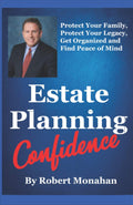 Estate Planning Confidence!: What to Know BEFORE Seeing an Attorney