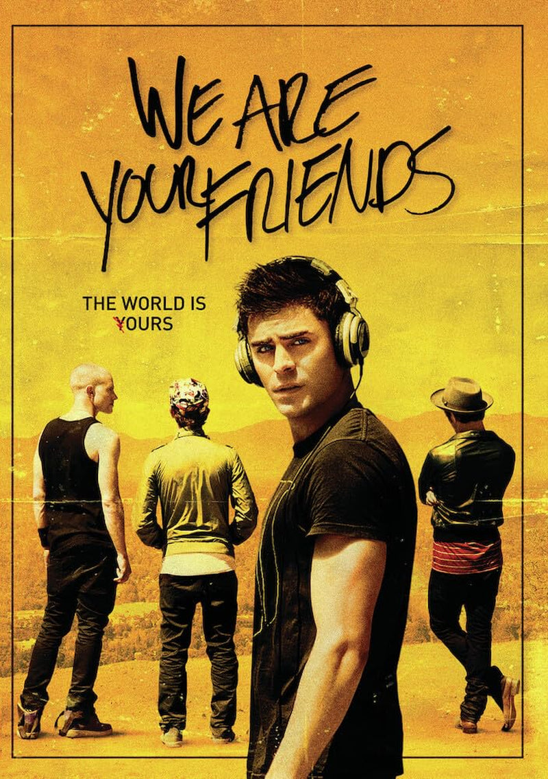 We Are Your Friends