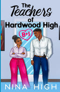 B+J: The Teachers of Hardwood High