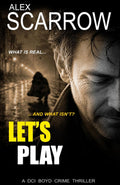 LET'S PLAY (DCI BOYD CRIME SERIES)
