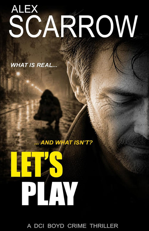 LET'S PLAY (DCI BOYD CRIME SERIES)