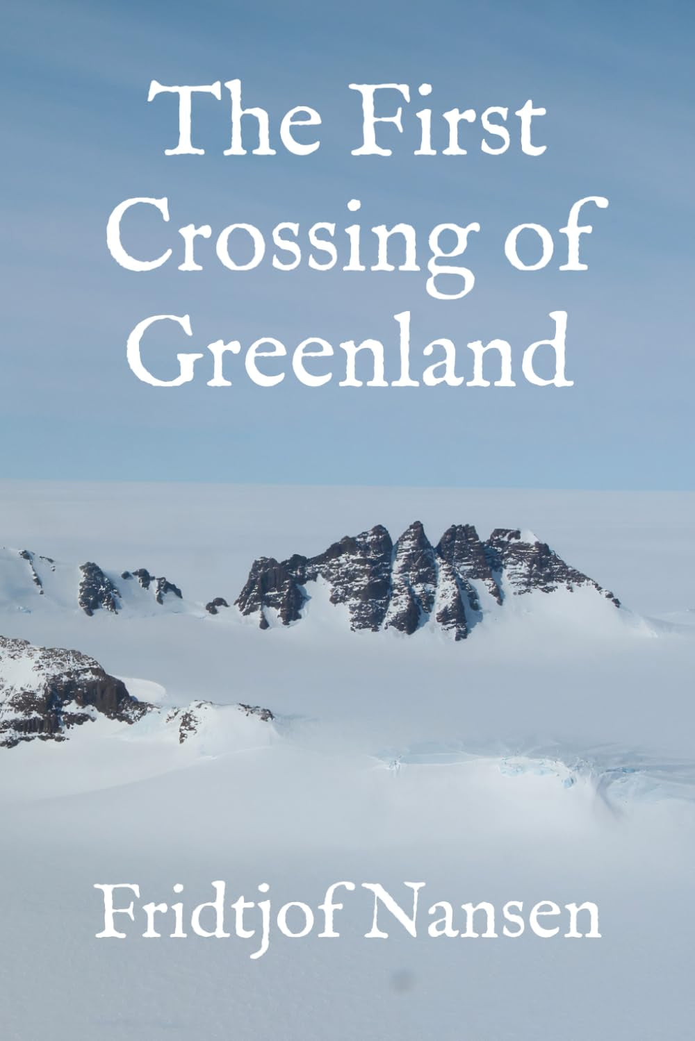The First Crossing of Greenland