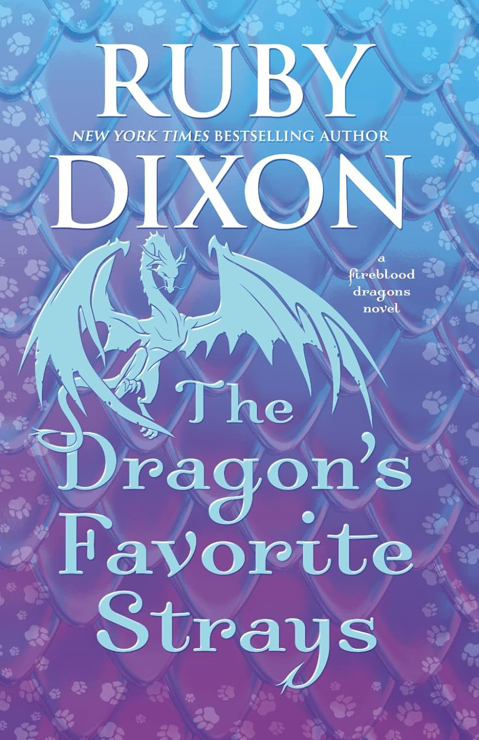 The Dragon's Favorite Strays (Fireblood Dragon)