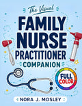 The Visual Family Nurse Practitioner Companion