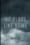 No Place Like Home: A Marriage In Trouble Second Chance Romance