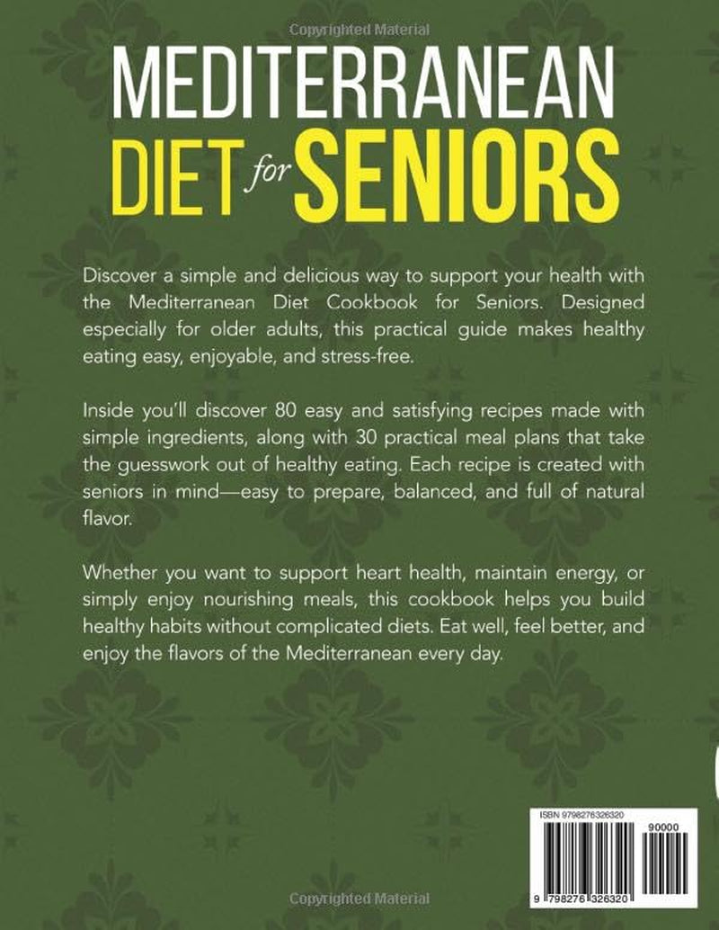 Mediterranean Diet Cookbook for Beginners – Healthy Eating Cook Books with Easy Mediterranean Diet Meal Plan – Easy Recipes and Instructions – Ideal Cookbook for Seniors, Weight Management