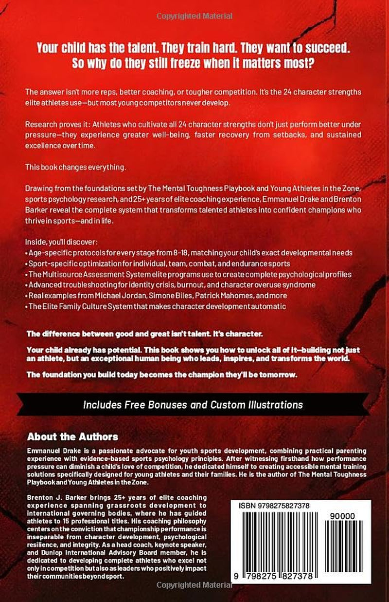 The Complete Athletic Strengths System for Young Athletes: Ignite All 24 Character Superpowers to Achieve Peak Performance and Lifelong Mental Toughness (The Mental Toughness Playbook)