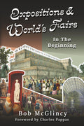 Expositions and World's Fairs: In the Beginning