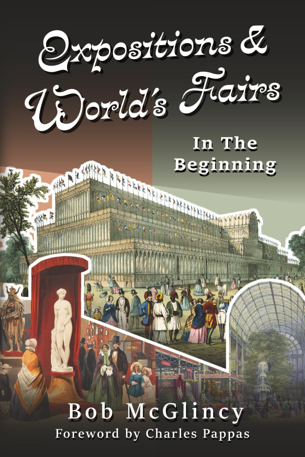 Expositions and World's Fairs: In the Beginning