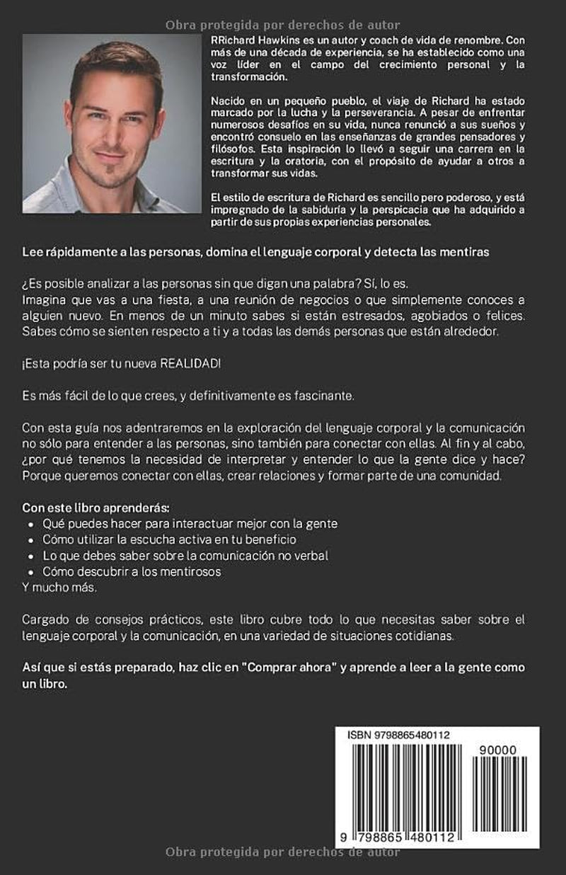 Cómo leer a las personas como un libro: Lo que todos deberían saber sobre el lenguaje corporal, las emociones y la PNL para desarrollar habilidades de comunicación eficaces (Spanish Edition)