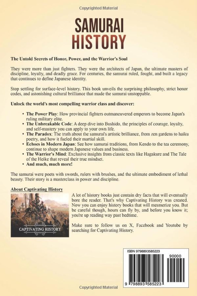 Samurai History: A Captivating Guide to the Rise, Culture, and Decline of Japan’s Noble Warrior Class (History of Asia)