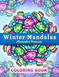 Winter Mandalas Coloring Book: Fun Easy to Color Designs, Great Holiday Activities for Kids and Adults, Christmas Pattern Pages Included (Icon Mandala Coloring Books)