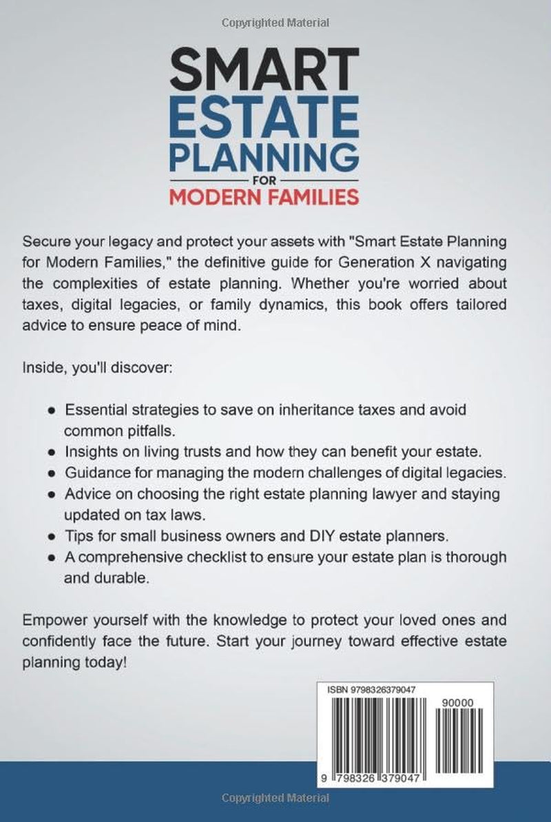 SMART ESTATE PLANNING FOR MODERN FAMILIES: Save on Inheritance Tax, Secure Your Assets with Living Trusts, and Manage Digital Legacies