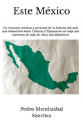 Este México (Spanish Edition)
