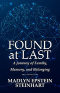 Found at Last: A Journey of Family, Memory, and Belonging