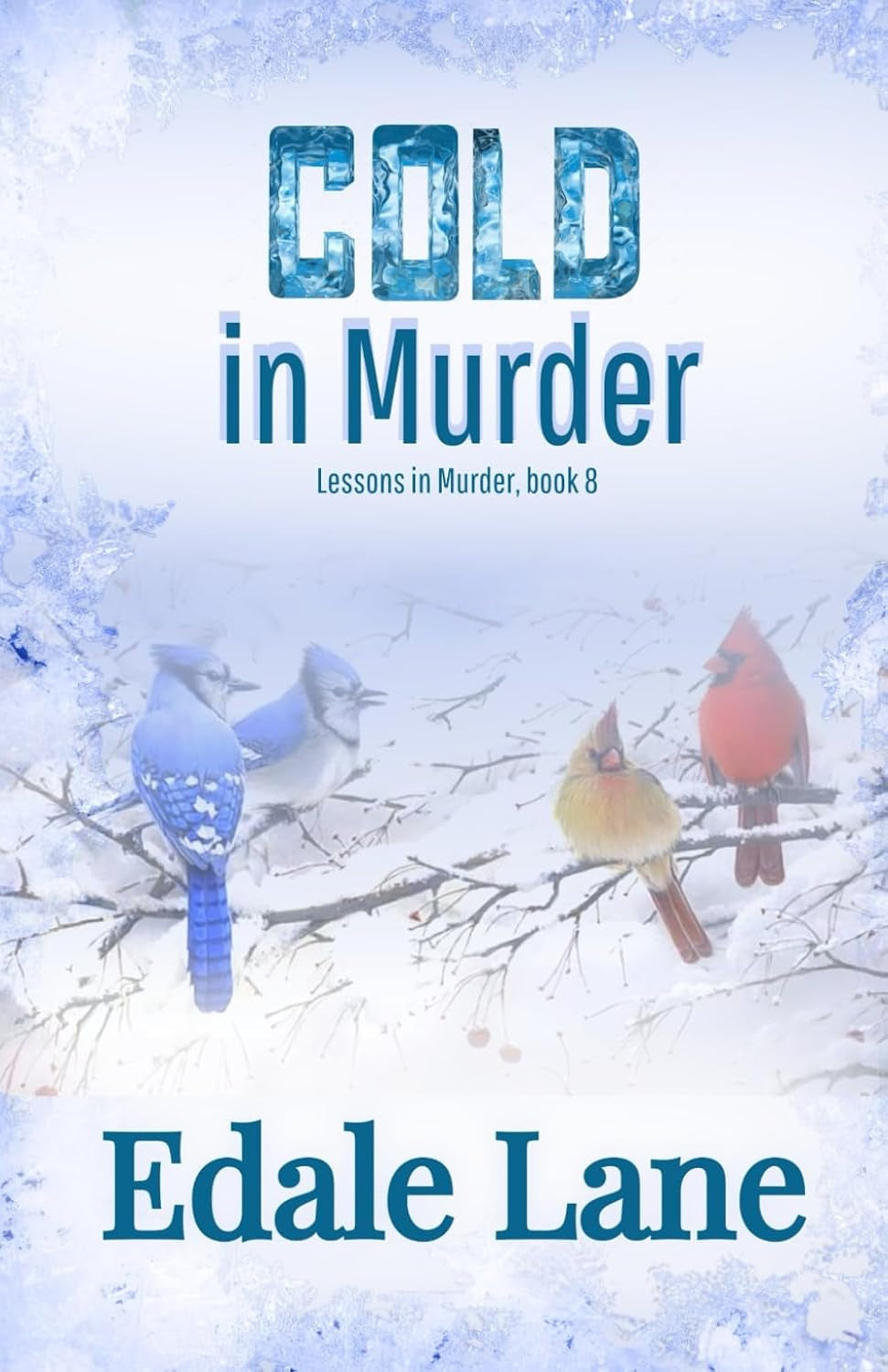 Cold in Murder: Lessons in Murder, Book 8