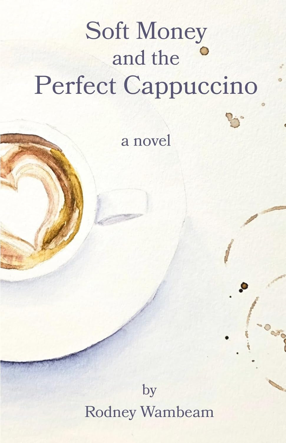 Soft Money and the Perfect Cappuccino