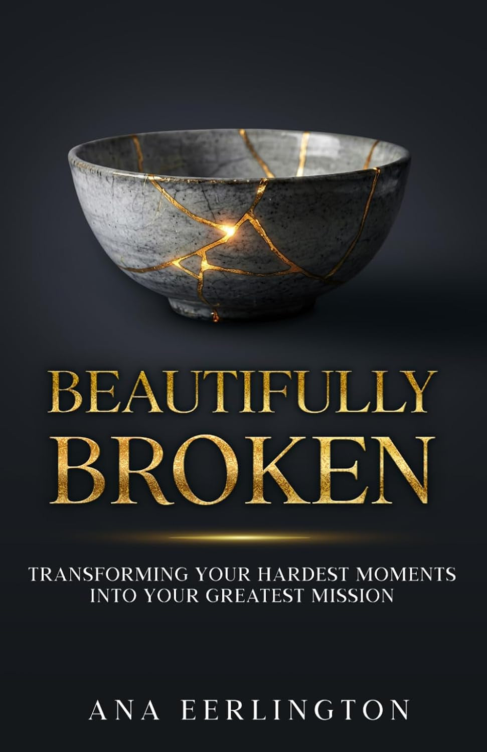 Beautifully Broken: Transforming Your Hardest Moments Into Your Greatest Mission: A Woman’s Guide to Healing, Overcoming Heartbreak, and Reclaiming Her Quiet Power