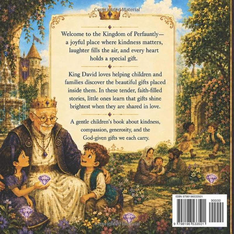 King David and The Kingdom of Perfauntly: The Gifts That Shine When Shared