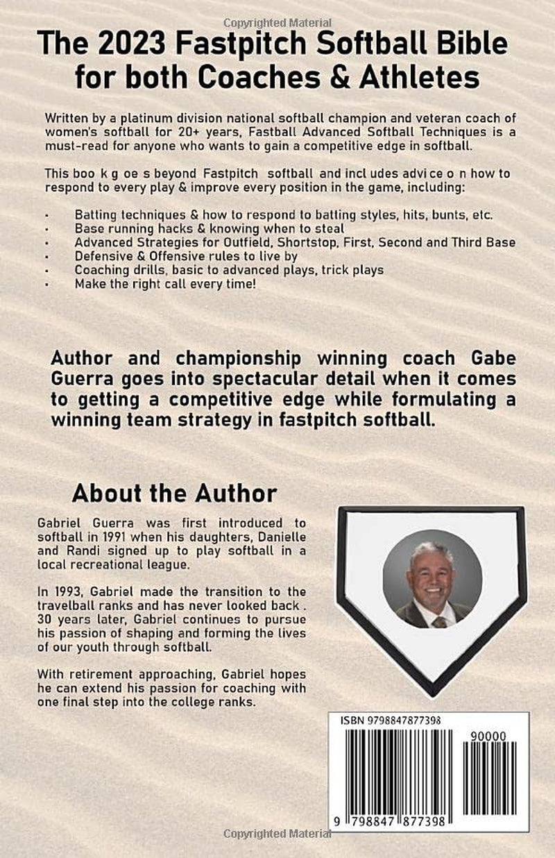 Fastpitch Advanced Softball Techniques: The 2023 Fastpitch Softball Bible for Coaches and Athletes