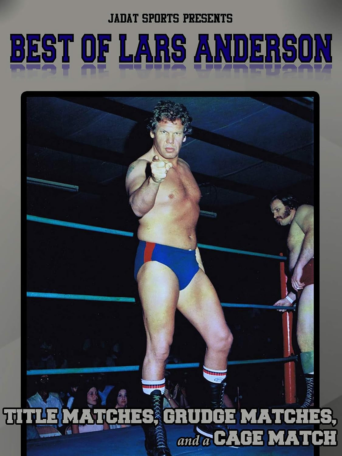 Wrestling: The Best Of Lars Anderson