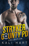 Stryker County PD Collection (Kali Hart's Complete Series)