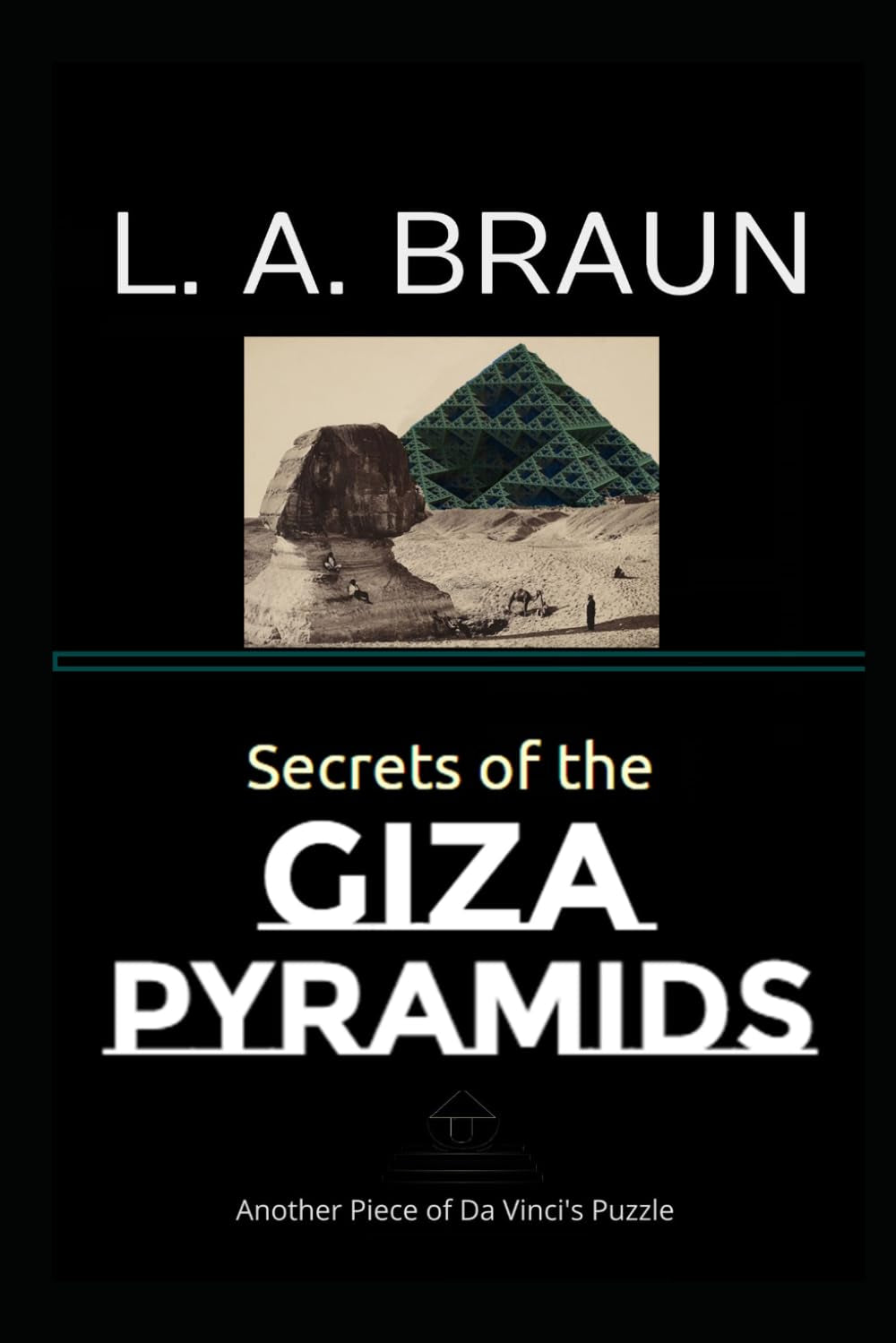 Secrets of the Giza Pyramids (Secrets of the Ancients)
