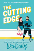 The Cutting Edge: A Steamy Hockey Romantic Comedy (The St. Pete Slashers)