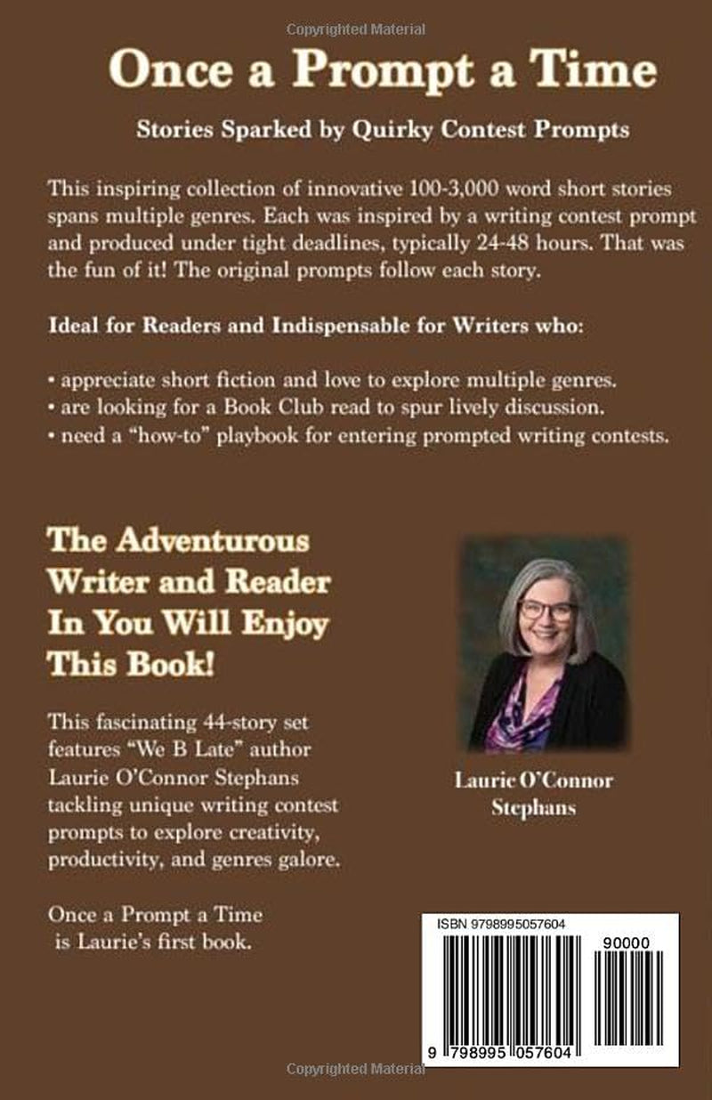 Once a Prompt a Time: Stories Sparked by Quirky Contest Prompts