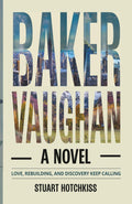 Baker Vaughan: A Novel