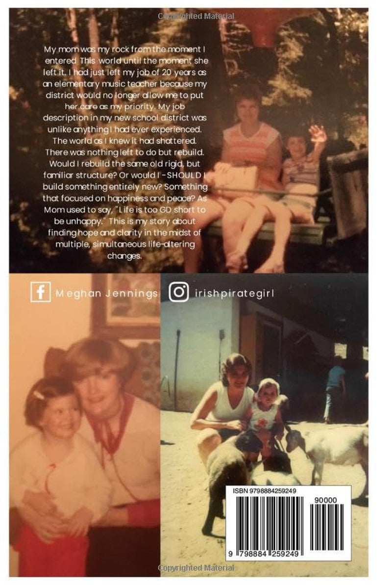 The Year I Lost My Mom: A Journey of Love, Grief, & Rediscovery