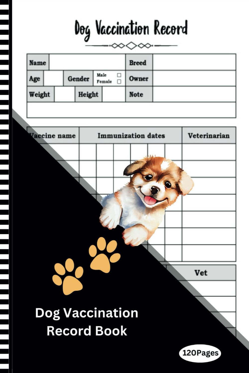 Dog Vaccination Record Book: Pet Vaccination Record Book , Pet Passport & Medical Record , Dog Vaccination Reminder Book , Puppies Vaccine Track ... , Veterinarian , Medication , Dose , Vet