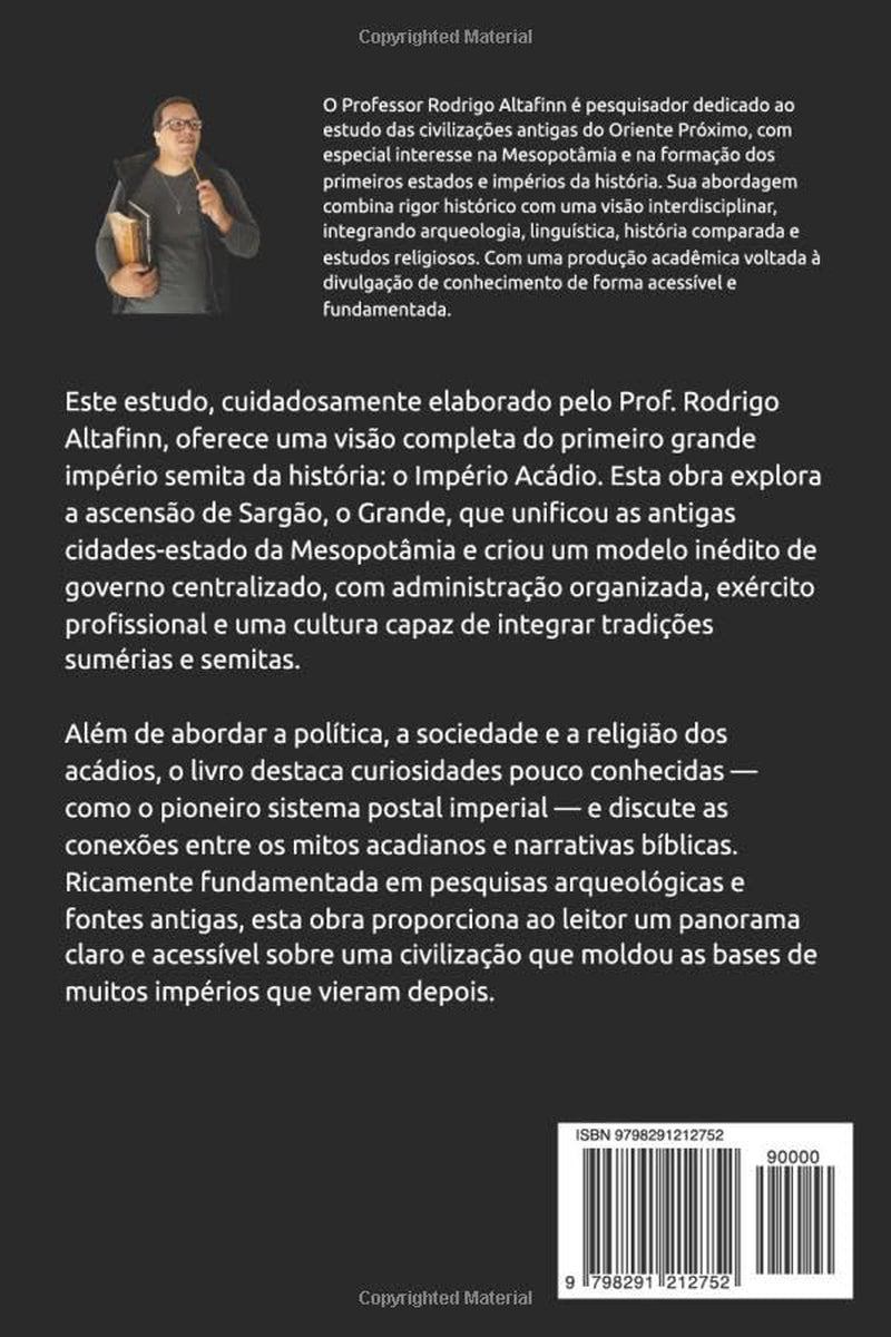 Império dos Acádios: A ascensão do primeiro império semita e o seu legado eterno na Mesopotâmia (Impérios da antiguidade) (Portuguese Edition)