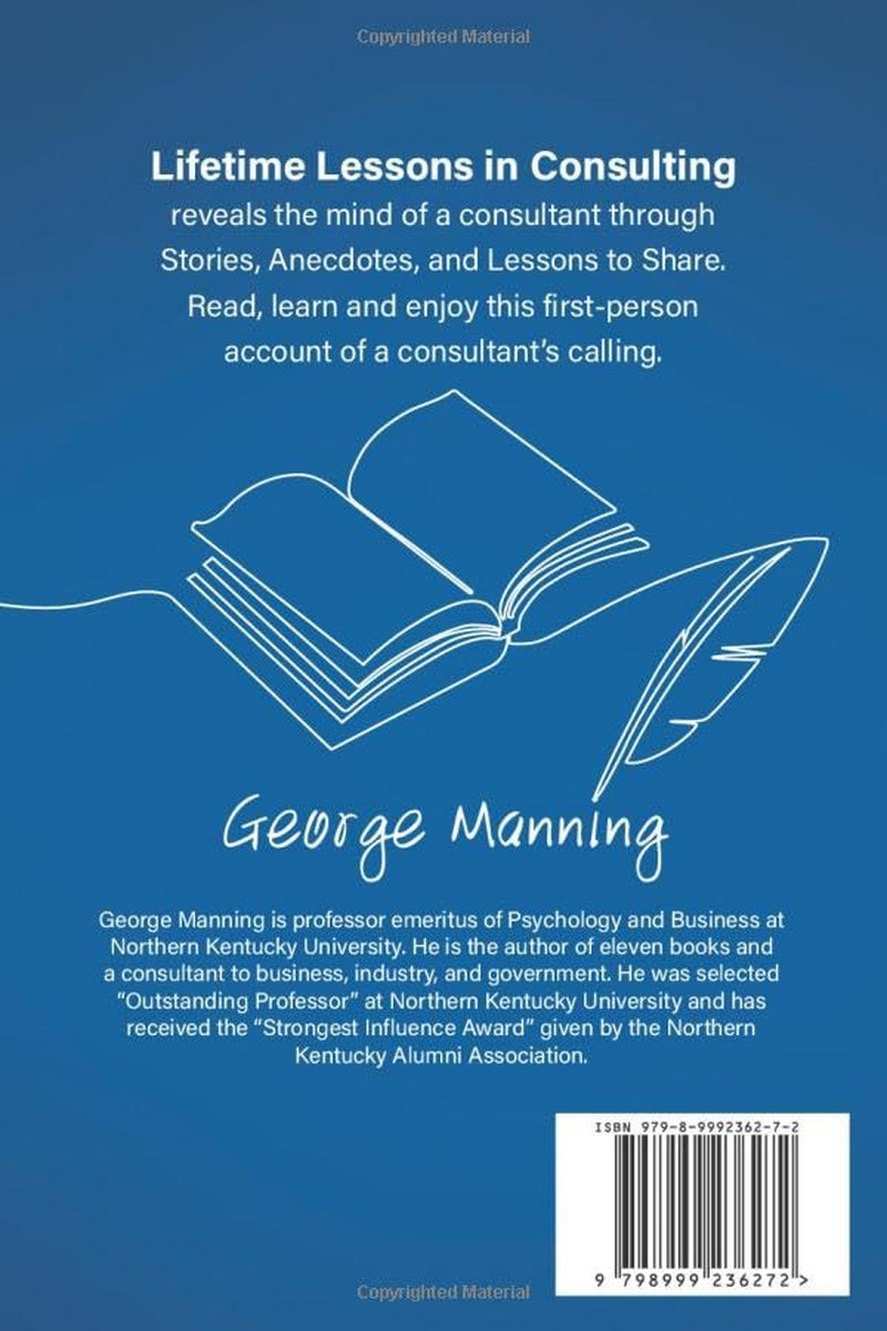 Lifetime Lessons in Consulting: Stories, Anecdotes, and Lessons to Share