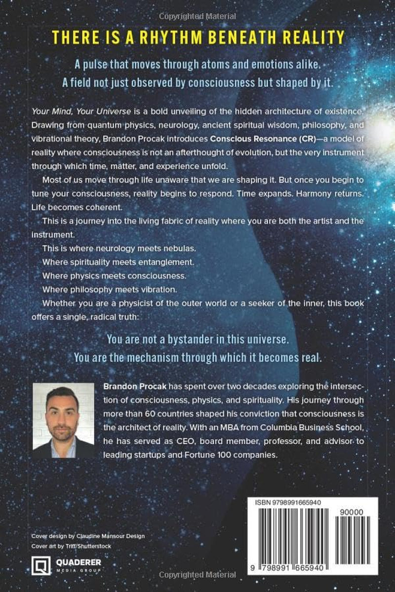 Your Mind, Your Universe: A New Model of Consciousness That Unites Time, Reality, and the Soul (The Your Mind Series)