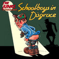 Schoolboys in Disgrace [LP]