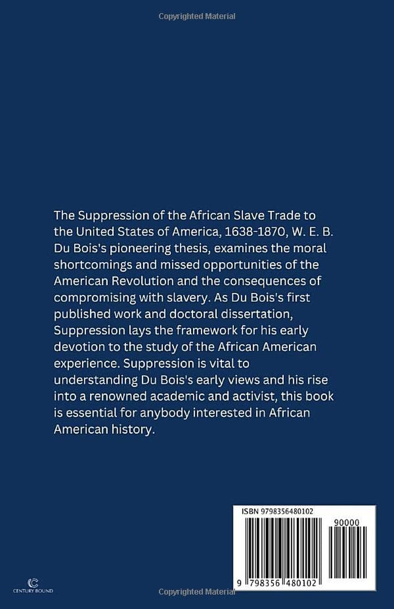 The Suppression of the African Slave Trade to the United States of America 1638–1870: (Annotated)