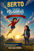 berto y sus botas voladoras (Spanish Edition)