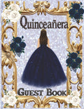 Quinceañera Guest Book Mis Quince Años: Elegant Blue and Gold Princess Sign-In Keepsake Gift for Sweet 15 Birthday. Libro de visitas de cumpleaños 8.5 x 11 inches