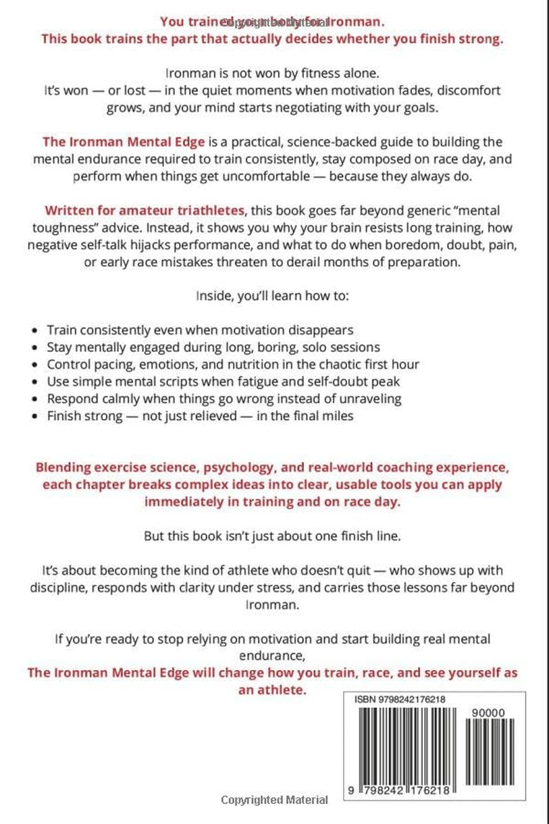 The Ironman Mental Edge: Build Mental Endurance, Stay Motivated, and Perform Strong When Training and Racing Get Tough